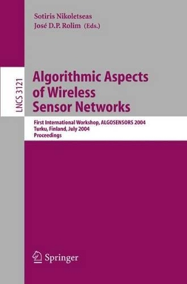Algorithmic Aspects of Wireless Sensor Networks - Nikoletseas, Sotiris (Editor), and Rolim, Jos D P (Editor)