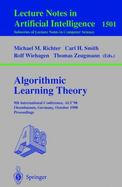 Algorithmic Learning Theory: 9th International Conference, Alt'98, Otzenhausen, Germany, October 8-10, 1998 Proceedings
