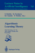 Algorithmic Learning Theory - Alt '92: Third Workshop, Alt '92, Tokyo, Japan, October 20-22, 1992. Proceedings