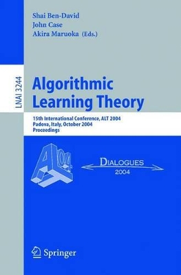 Algorithmic Learning Theory - Ben David, Shai (Editor), and Case, John (Editor), and Maruoka, Akira (Editor)