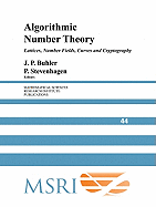 Algorithmic Number Theory: Lattices, Number Fields, Curves and Cryptography