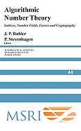 Algorithmic Number Theory: Lattices, Number Fields, Curves and Cryptography