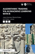 Algorithmic Trading Via Ai/Machine Learning with R