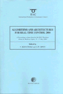 Algorithms and Architectures for Real-Time Control 2000