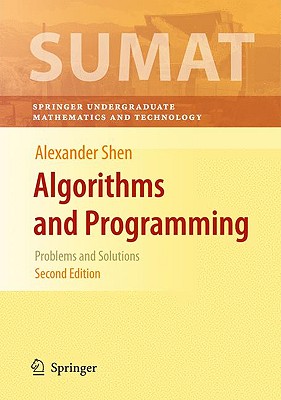 Algorithms and Programming: Problems and Solutions - Shen, Alexander