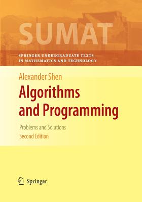 Algorithms and Programming: Problems and Solutions - Shen, Alexander