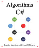 Algorithms C++: Explains Algorithms with Beautiful Pictures Learn it Easy Better and Well