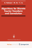 Algorithms for Discrete Fourier Transform and Convolution