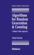 Algorithms for Random Generation and Counting: A Markov Chain Approach