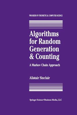 Algorithms for Random Generation and Counting: A Markov Chain Approach - Sinclair, A