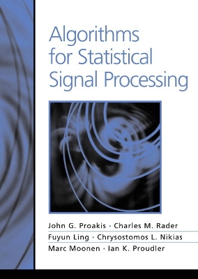 Algorithms for Statistical Signal Processing - Proakis, John G