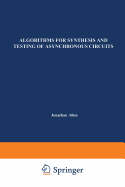 Algorithms for Synthesis and Testing of Asynchronous Circuits