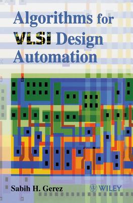 Algorithms for VLSI Design Automation - Gerez, Sabih H