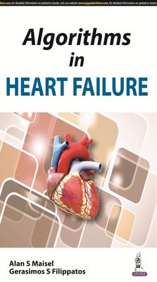 Algorithms in Heart Failure - Maisel, Alan S, and Filippatos, Gerasimos S