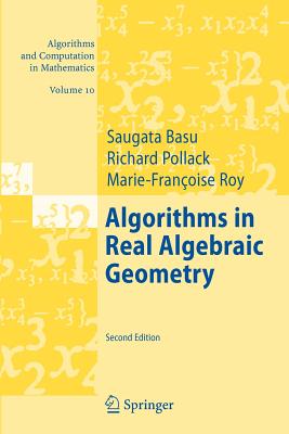 Algorithms in Real Algebraic Geometry - Basu, Saugata, and Pollack, Richard, and Coste-Roy, Marie-Fran�oise