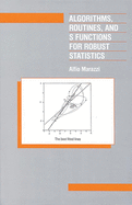 Algorithms, Routines, and S-Functions for Robust Statistics
