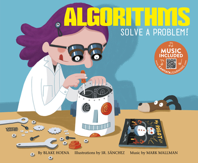 Algorithms: Solve a Problem! - Hoena, Blake, and Mallman, Mark (Producer)