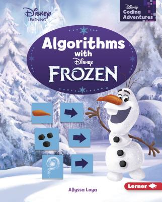 Algorithms with Frozen - Loya, Allyssa