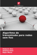 Algoritmo de transmiss?o para redes sem fios