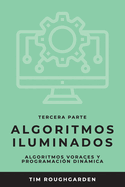 Algoritmos iluminados (Tercera parte): Algoritmos voraces y programaci?n din�mica