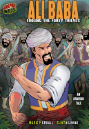 Ali Baba: Fooling the Forty Thieves: An Arabian Tale