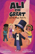 Ali the Great and the Magic Trick Fix