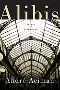 Alibis: Essays on Elsewhere