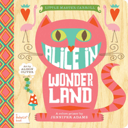 Alice in Wonderland: A BabyLit� Colors Primer