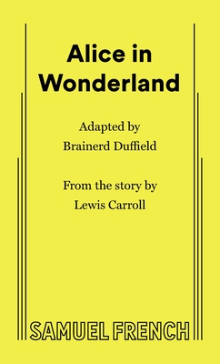 Alice in Wonderland - Duffield, Brainerd