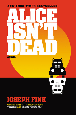 Alice Isn't Dead - Fink, Joseph