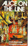 Alice on the Line