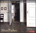 Alice Parker: Heavenly Hurt - Poems by Emily Dickinson