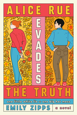 Alice Rue Evades the Truth - Zipps, Emily