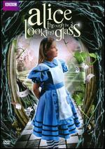 Alice Through the Looking Glass