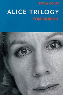 Alice Trilogy - Murphy, Tom