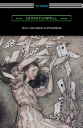 Alice's Adventures in Wonderland: Illustrated by Arthur Rackham
