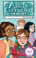 Alicia Connected: The Big Gift