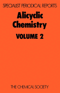 Alicyclic Chemistry: Volume 2