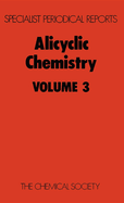 Alicyclic Chemistry: Volume 3