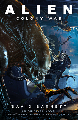 Alien: Colony War - Barnett, David