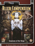 Alien Compendium: Vol 1.: Creatures of the Stardrive: Creatures on the Verge
