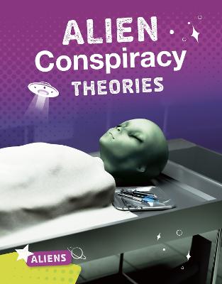 Alien Conspiracy Theories - Reed, Ellis M.