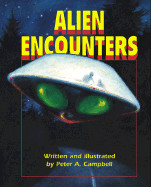 Alien Encounters - Campbell, Peter A, and Campbell, Dave