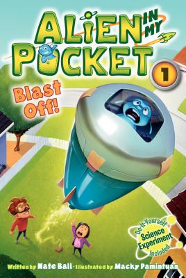 Alien in My Pocket: Blast Off! - Ball, Nate