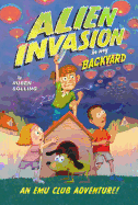Alien Invasion in My Backyard: An Emu Club Adventure