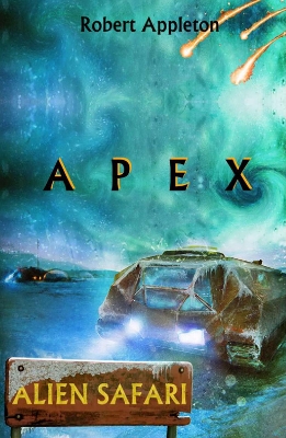 Alien Safari: Apex - Appleton, Robert