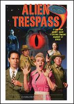 Alien Trespass - R.W. Goodwin