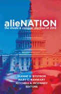 alieNATION: The Divide & Conquer Election of 2012