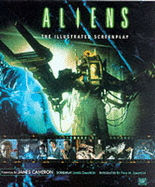 "Aliens": Complete Illustrated Screenplay