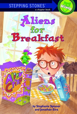 Aliens for Breakfast - Spinner, Stephanie, and Etra, Jonathan
